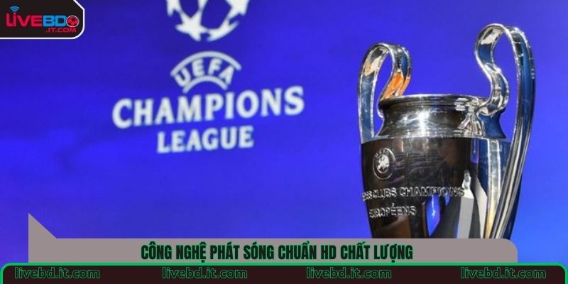 Công nghệ phát sóng chuẩn HD chất lượng
