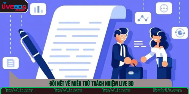 Đôi nét về miễn trừ trách nhiệm Live BD