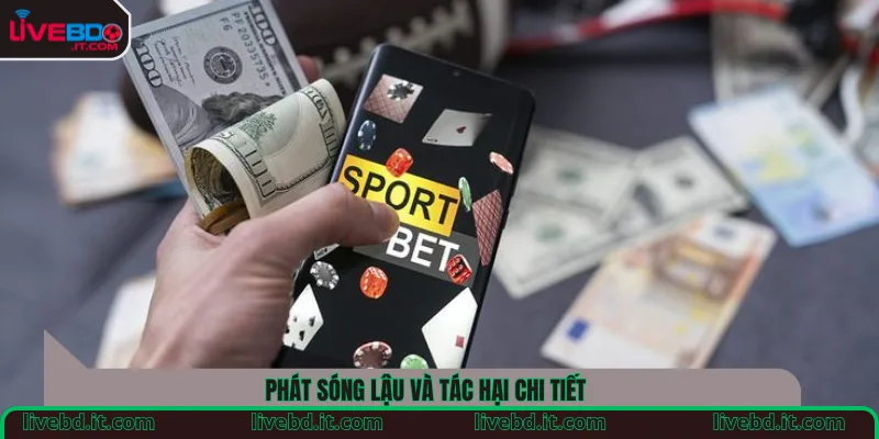 Phát sóng lậu và tác hại chi tiết